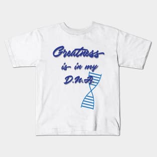 Greatness is in my DNA - light Kids T-Shirt